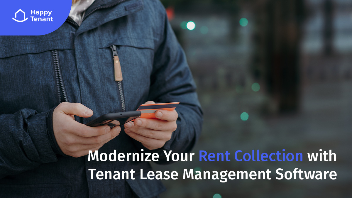 Modernize Your Rent Collection with Tenant Lease Management Software